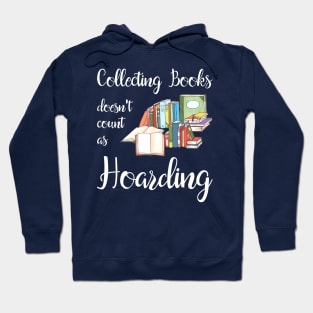 Collecting Books Doesn't Count as Hoarding Hoodie